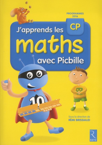 Rémi Brissiaud - J'apprends les maths avec Picbille CP - Pack de 10 exemplaires.