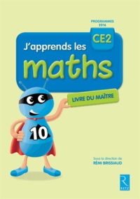 Rémi Brissiaud - J'apprends les maths CE2 - Livre du maitre.