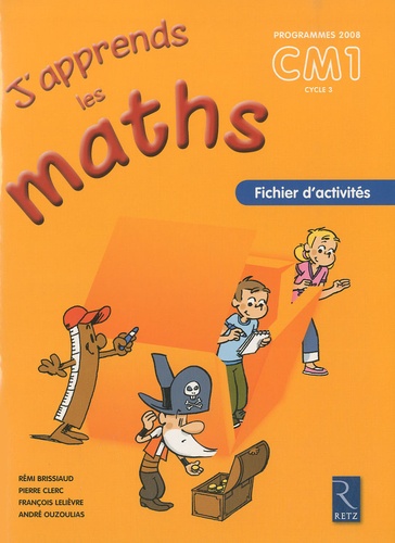 Rémi Brissiaud - J'apprends les maths CM1 programmes 2008 - Pack de 6 fichiers d'activités.