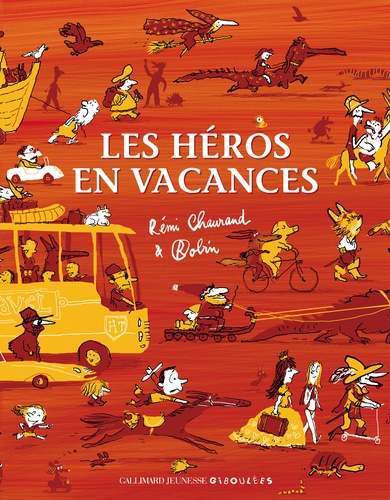 Rémi Chaurand et  Robin - Les héros en vacances.