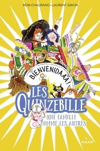 Télécharger ebook for ipod gratuitement Les Quinzebille - Une famille comme les autres par Rémi Chaurand, Laurent Simon (Litterature Francaise) RTF CHM 9782408005900