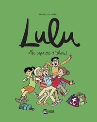 Laurence Croix - Lulu, Tome 08 - Les copains d'abord.