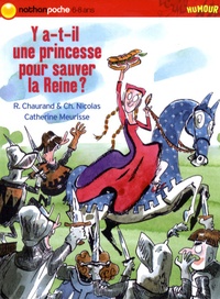 Rémi Chaurand et Christophe Nicolas - Y a-t-il une princesse pour sauver la Reine ?.