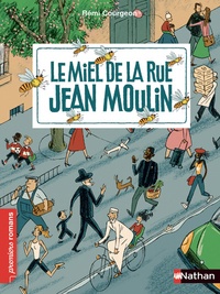 Rémi Courgeon - Le miel de la rue Jean Moulin.
