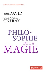 Rémi David - Philosophie de la magie.