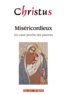 Rémi de Maindreville - Christus Hors-série N° 250, m : Miséricordieux - Un coeur proche des pauvres.
