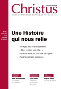 Rémi de Maindreville - Christus N° 257, janvier 2018 : Une Histoire qui nous relie.