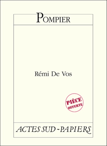 Rémi de Vos - Pompier.