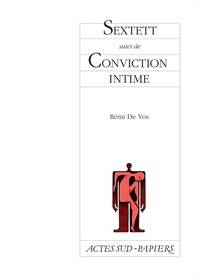 Rémi de Vos - Sextett - Suivi de Conviction intime.