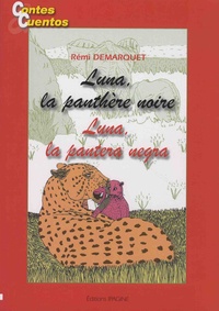 Rémi Demarquet - Luna, la panthère noire.