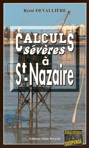 Rémi Devallière - Calculs sévères à St-Nazaire.