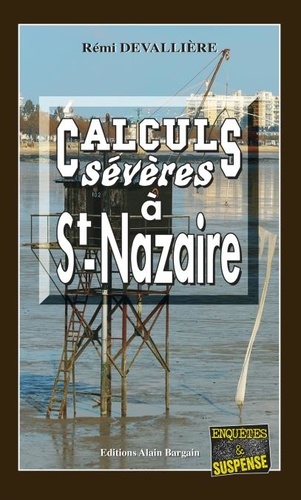 Calculs sévères à St-Nazaire
