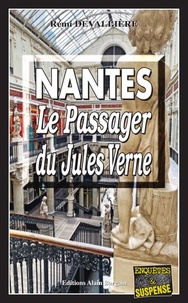 Rémi Devallière - Nantes, le passager du Jules Verne.