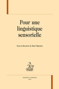 Rémi Digonnet - Pour une linguistique sensorielle.
