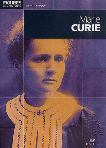 Rémi Dussart - Marie Curie.