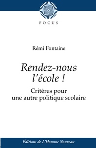 Rémi Fontaine - Rendez-nous l'école !.