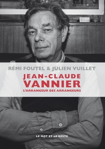 Jean-Claude Vannier. L'arrangeur des arrangeurs