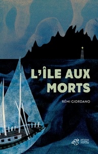 Rémi Giordano - L'île aux morts.