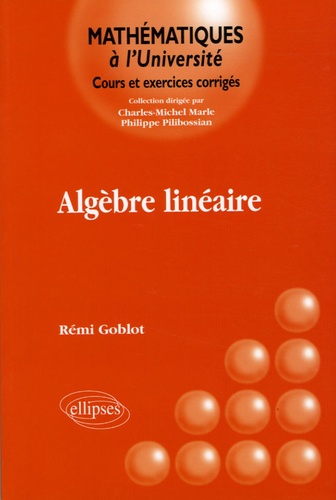Rémi Goblot - Algèbre linéaire.