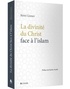 Rémi Gomez - La divinité du Christ face à l'islam.