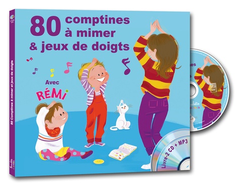 80 comptines à mimer & jeux de doigts de Rémi Guichard - Album