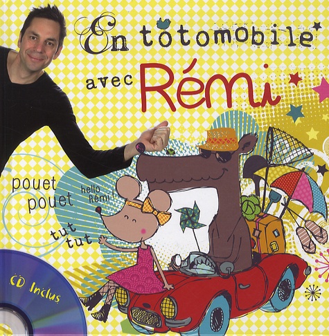 Rémi Guichard - En totomobile avec Rémi. 1 CD audio