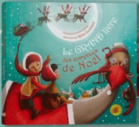 Rémi Guichard et Anne-Cécile Boutard - Le grand livre des comptines de Noël. 1 CD audio