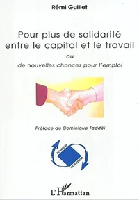 Pour plus de solidarité entre le capital et le travail.