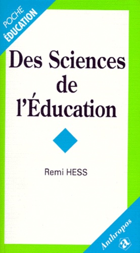Remi Hess - Des sciences de l'éducation.