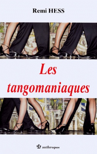 Remi Hess - Les tangomaniaques.