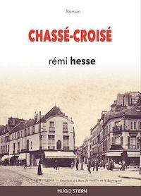 Rémi Hesse - Chassé-croisé.