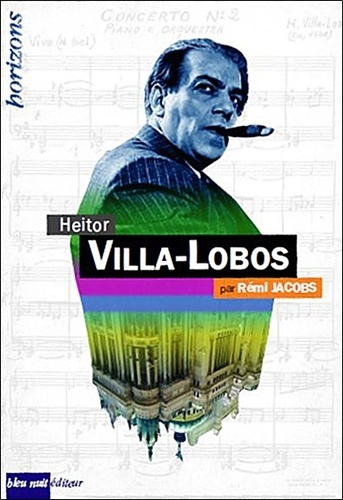 Rémi Jacobs - Heitor Villa-Lobos.
