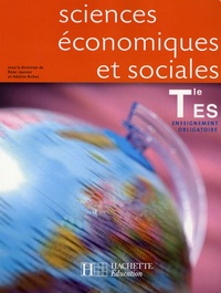 Rémi Jeannin et Adeline Richet - Sciences économiques et sociales Tle ES - Enseignement obligatoire.