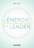 Rémi Juet - L'énergie du leader - La cultiver, la concentrer, la diffuser.
