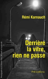 Derrière la vitre, rien ne passe