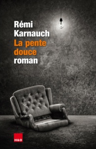 Rémi Karnauch - La pente douce.