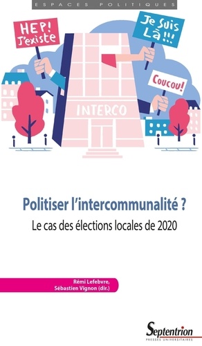 Politiser l'intercommunalité ?. Le cas des élections locales de 2020