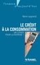 Rémi Legrand - Le crédit à la consommation - Un levier pour la reprise ?.