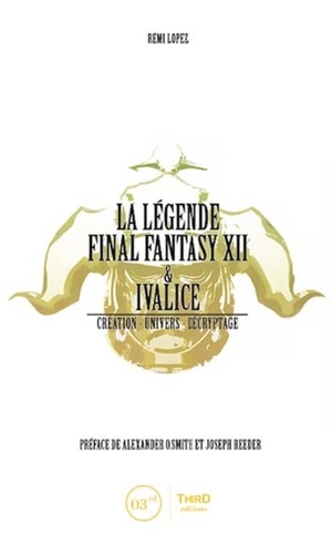 La légende Final Fantasy XII & Ivalice