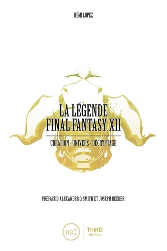 Rémi Lopez - La légende Final Fantasy XII.