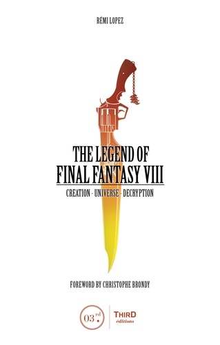 The Legend of Final Fantasy VIII. Creation - Universe - Decryption