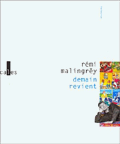 Rémi Malingrëy - Demain Revient. Avec Cd Audio.