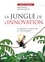 La jungle de l'innovation. Comment survivre et prospérer ?