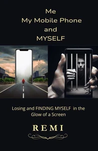 Me, My Mobile Phone and Myself