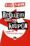 Rémi Pépin - Requiem pour un keupon - 11 novembre 1989, Bérurier Noir fait Seppuku à l'Olympia.