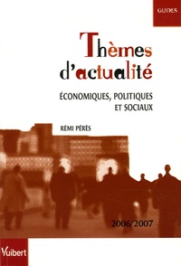 Rémi Pérès - Thèmes d'actualité économiques, politiques et sociaux.