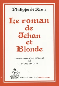 Le roman de Jehan et Blonde