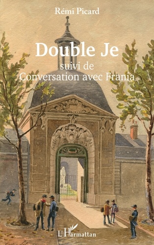 Double Je. suivi de Conversation avec Frania