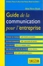 Rémi-Pierre Heude - Guide De La Communication Pour L'Entreprise.