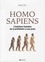 Homo sapiens. L'aventure humaine de la préhistoire à nos jours